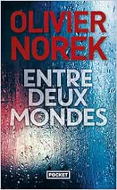 Entre deux mondes